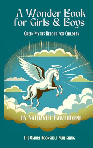 A Wonder Book for Girls & Boys: Greek Myths Retold for Children von Independently published